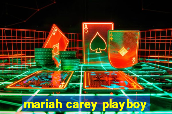 mariah carey playboy